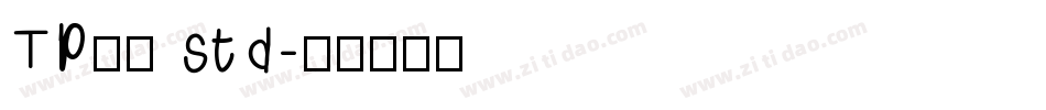 TP明朝 std字体转换